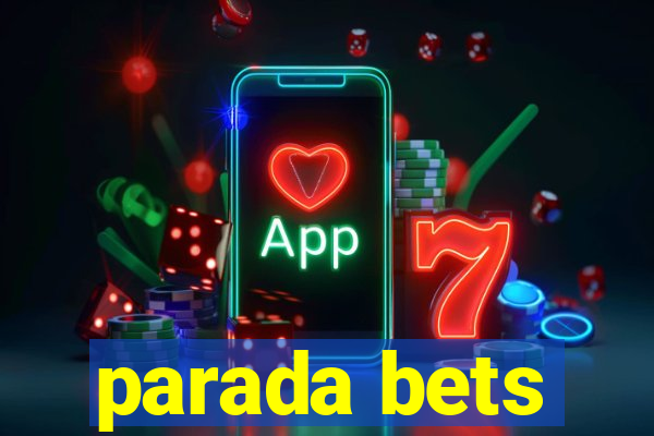 parada bets